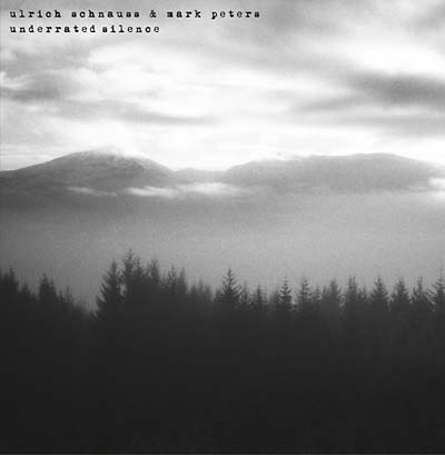 ULRICH SCHNAUSS & MARK PETERS - Underrated Silence ((CD))
