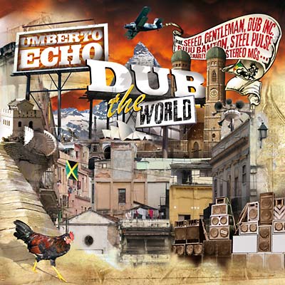 UMBERTO ECHO - Dub The World ((CD))