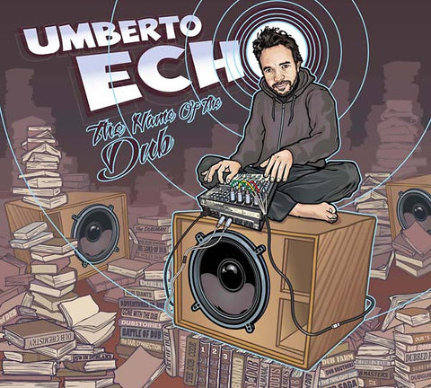 UMBERTO ECHO - The Name of the Dub ((CD))