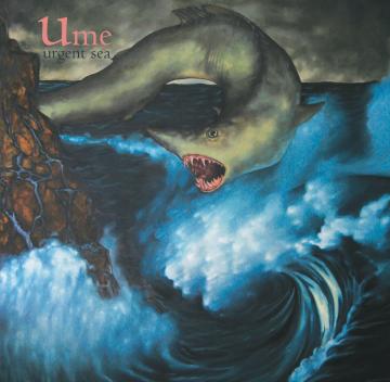 Ume - Urgent Sea ((CD))