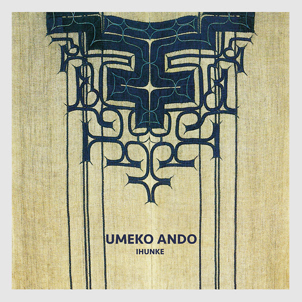 UMEKO ANDO - Ihunke ((Vinyl))