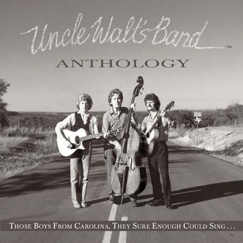 Uncle Walt's Band - Anthology: Those Boys From Carolina, They Sure Enough Could Sing... ((Vinyl))