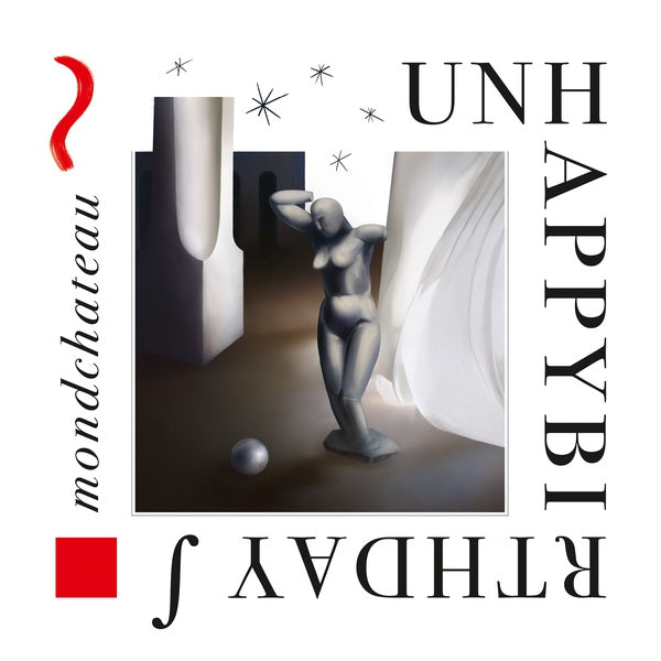 UNHAPPYBIRTHDAY - Mondchateau ((CD))