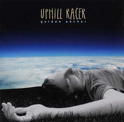 UPHILL RACER - Golden Anchor ((CD))