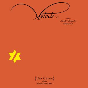 Uri Caine - Moloch - The Book of Angels Volume 6 ((CD))