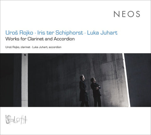 UROS ROJKO/IRIS TER SCHIPHORST/LUKA JUHART - Works for Clarinet and Accordion ((CD))