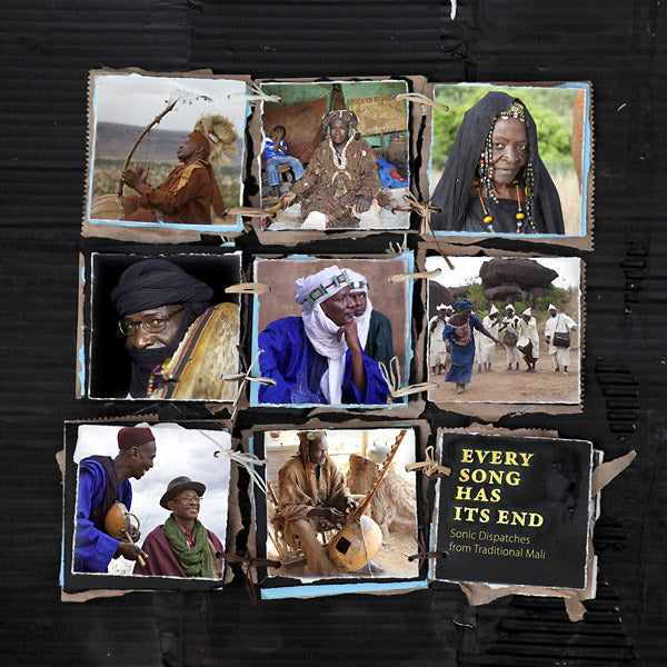 Va - Every Song Has Its End: Sonic Dispatches from Traditional Mali ((CD))