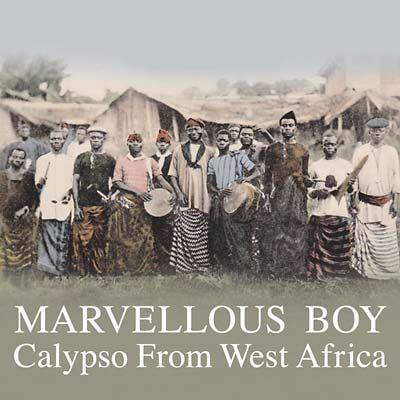 Va - Marvellous Boy: Calypso From West Africa ((CD))