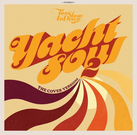 Va - Too Slow to Disco: Yacht Soul 2 - The Cover Versions ((Vinyl))