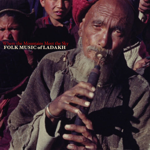 Va - Where the Mountains Meet the Sky: Folk Music of Ladakh ((Vinyl))