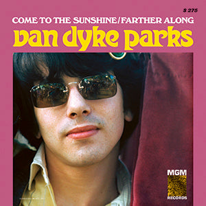 Van Dyke Parks - Come To The Sunshine / Farther Along ((Vinyl))