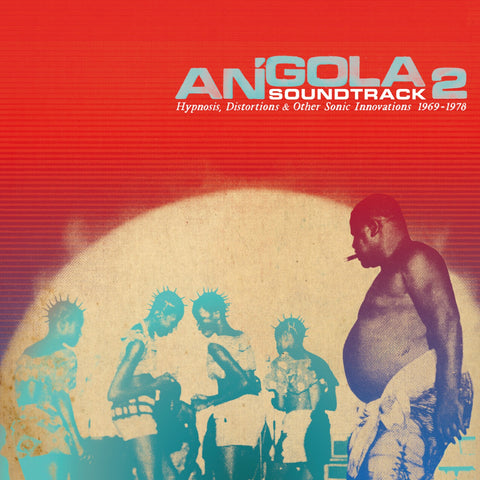 Various Artists - Angola Soundtrack 2 - Hypnosis, Distortions & other Sonic Innovations 1969-1978 ((CD))