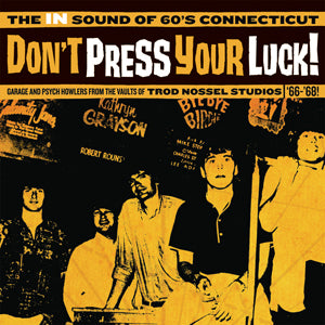 Various Artists - Don't Press Your Luck! The IN Sound of 60's Connecticut ((Vinyl))