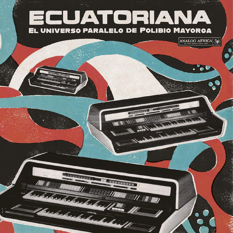 Various Artists - Ecuatoriana - El Universo Paralelo de Polibio Mayorga 1969-1981 ((Latin Music))