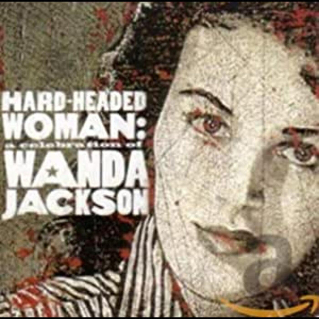 Various Artists - Hard Headed Woman: A Celebration Of Wanda Jackson ((CD))