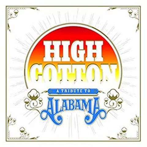 Various Artists - High Cotton: A Tribute To Alabama (COLOR VINYL) ((Country))