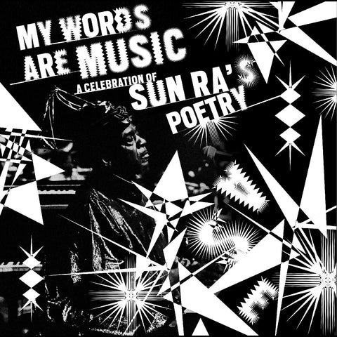 Various Artists - My Words Are Music: A Celebration of Sun Ra's Poetry ((Comedy & Spoken Word))