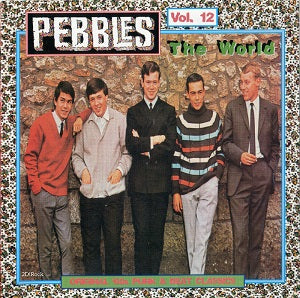 Various Artists - Pebbles Vol. 12: The World ((CD))