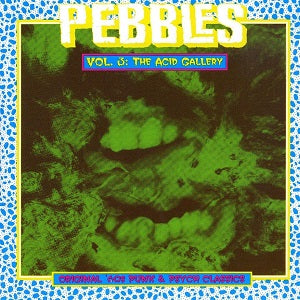 Various Artists - Pebbles Vol. 3: Acid Gallery ((CD))