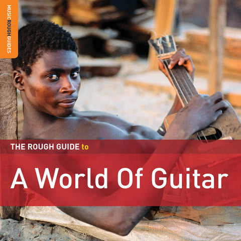 Various Artists - Rough Guide To A World Of Guitar ((World Music))