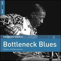 Various Artists - Rough Guide To Bottleneck Blues (Second Edition) ((CD))