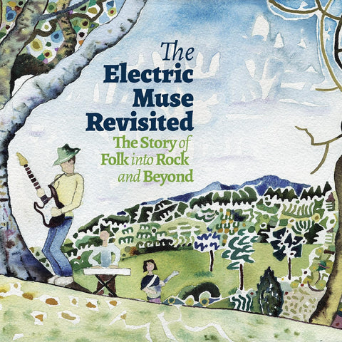 Various Artists - The Electric Muse Revisited - The Story Of Folk Into Rock and Beyond ((Folk))