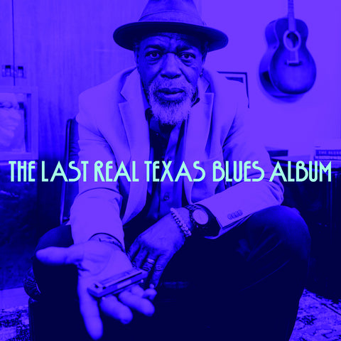 Various Artists - The Last Real Texas Blues Album ((Vinyl))