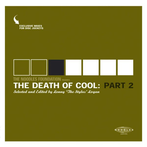Various Artists - The Noodles Foundation Presents: The Death Of Cool Part 2 ((Dance & Electronic))