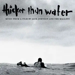 Various Artists - Thicker Than Water (Music From A Film By Jack Johnson Chris & Emmett Malloy) [180G LP] ((Vinyl))