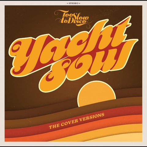 Various Artists - Too Slow To Disco Presents: Yacht Soul Covers ((R&B))