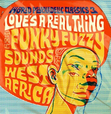 Various Artists - World Psychedelic Classics 3: Love's A Real Thing ((Vinyl))