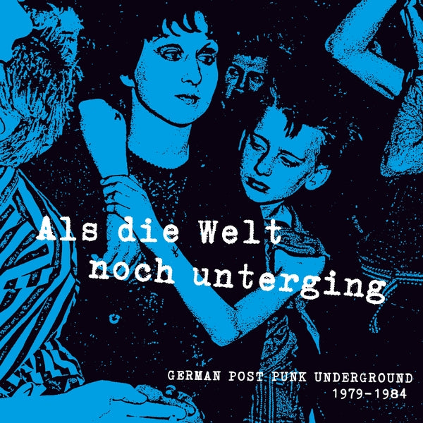 Various Atrists - Als Die Welt Noch Unterging: German Post Punk Underground 1979-1984 ((CD))