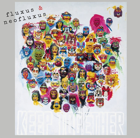 Various Atrists - Fluxus & Neofluxus: Keep Together (Part Ii) ((CD))