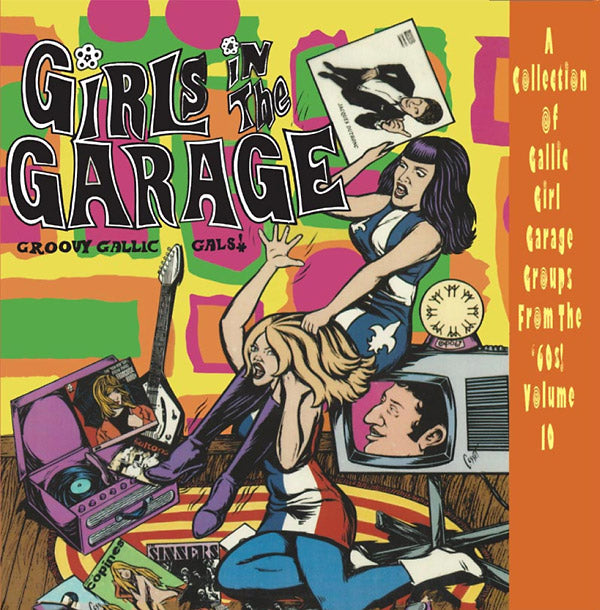 Various Atrists - Girls In The Garage - Groovy Gallic Gals! - Volume 10 ((Vinyl))