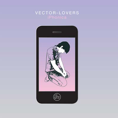 VECTOR LOVERS - iPhonica ((CD))