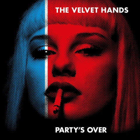 Velvet Hands - Party's Over ((Vinyl))