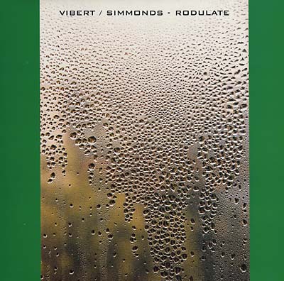 VIBERT/SIMMONDS - Rodulate ((Vinyl))