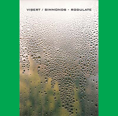 VIBERT/SIMMONDS - Rodulate ((CD))