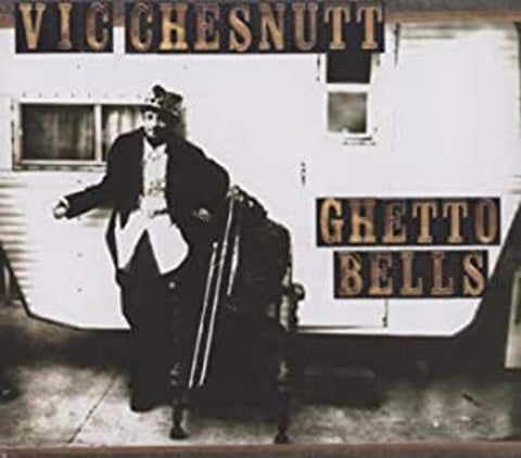 Vic Chesnutt - Ghetto Bells ((CD))