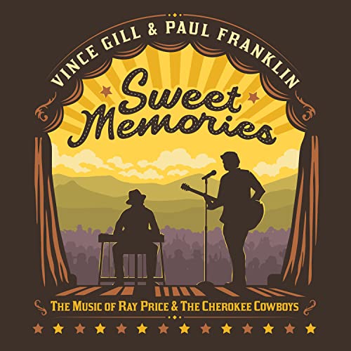 Vince Gill & Paul Franklin - Sweet Memories: The Music Of Ray Price & The Cherokee Cowboys ((CD))