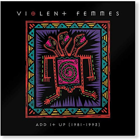 Violent Femmes - Add It Up (1981-1993) [2 LP] ((Vinyl))