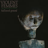 Violent Femmes - Hallowed Ground ((Vinyl))