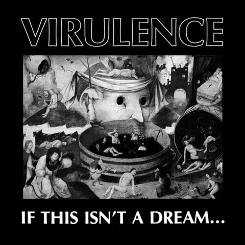 Virulence - If This Isn'T A Dream... (RSD11.24.23) ((Vinyl))