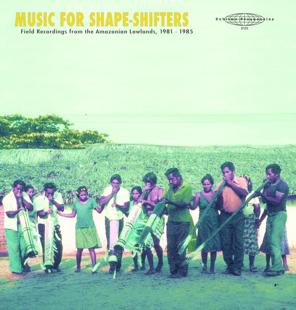 WAKUENAI (CURRIPACO) - Music for Shape-Shifters: Field Recordings from the Amazonian Lowlands, 1981-1985 ((Vinyl))