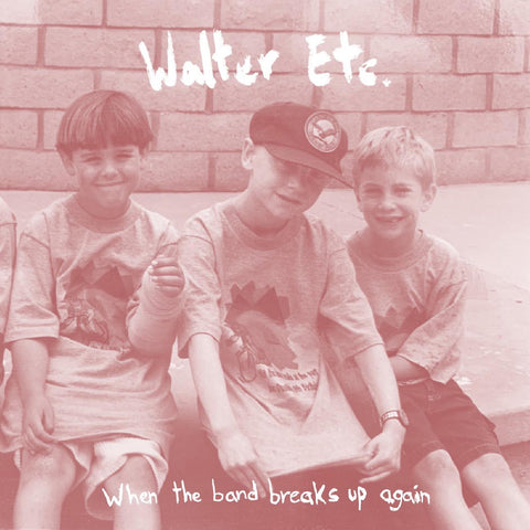Walter Etc. - When The Band Breaks Up Again (SEAFOAM GREEN VINYL) ((Vinyl))