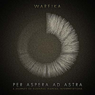 WAREIKA - Per Aspera Ad Astra ((CD))