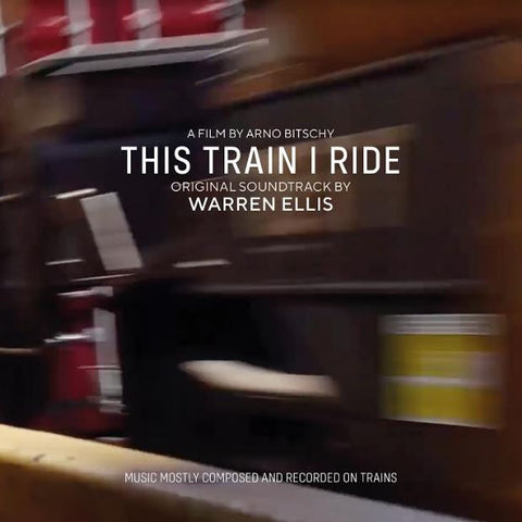 Warren Ellis - This Train I Ride (Original Soundtrack) ((CD))