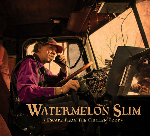 Watermelon Slim - Escape From The Chicken Coop ((CD))