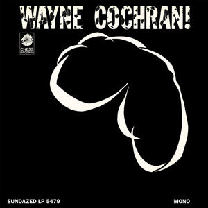 Wayne Cochran - WAYNE COCHRAN! ((Vinyl))