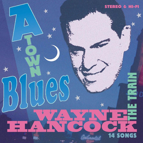 Wayne Hancock - A-Town Blues ((CD))